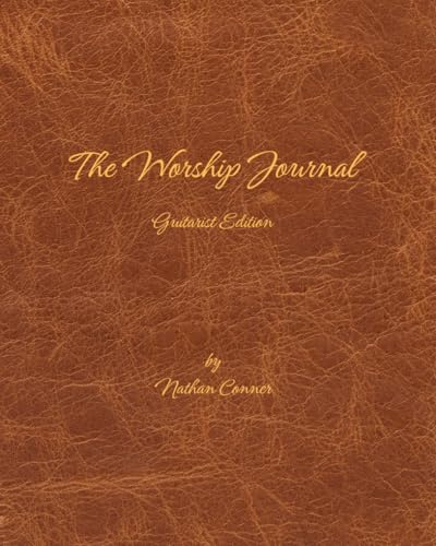 The Worship Journal: Guitarist Edition