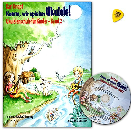 Komm, wir spielen Ukulele! Band 2 - Ukulelenschule für Kinder von Karl Knopf - Lehrbuch mit CD und Dunlop Plek - AMB5066 9783869475660