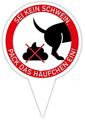 Steckschild Keine Hundetoilette I Alu-Verbund 16 x 24,5 cm I Sei kein Schwein, pack das Häufchen ein I Hunde koten verboten I hin383