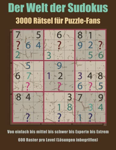 Der Welt der Sudokus: 3000 Rätsel für Puzzle-Fans