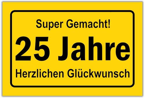 BerpaHome 25 Geburtstag Schild für Frauen und Männer - Deko Geschenke Schild zum 25 Geburtstag - 30x20 cm x 3 mm