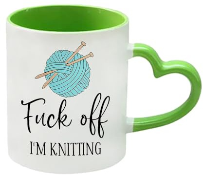 F*ck Off I'm Knitting, Gift for Knitters, Knitting Mug, 11oz Heart Handle Ceramic Mug. (Green)