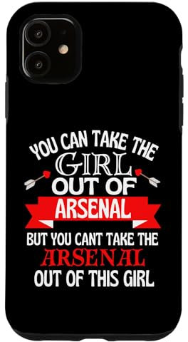 iPhone 11 Arsenal Girl Cant Take Her Out Of Arsenal Case