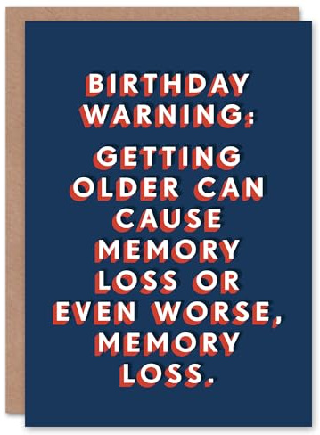 Artery8 Getting Older Can Cause Memory Loss Funny For Him Birthday Card