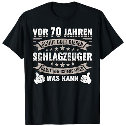 70 Jahre Geburtstag Schlagzeugspieler Drummer Schlagzeuger T-Shirt