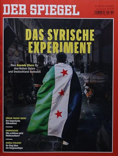 DER SPIEGEL 51/2024 Das syrische Experiment