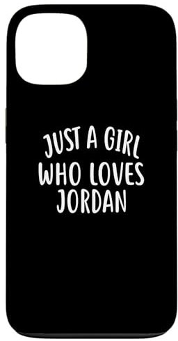 iPhone 13 Just A Girl who loves JORDAN T-Shirt Cute JORDAN Case