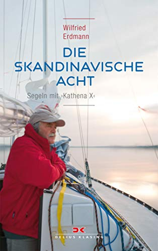 Die skandinavische Acht: Segeln mit KATHENA X