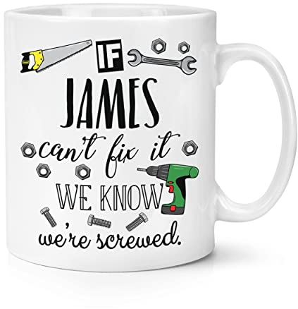 Personalised If Name Can't Fix It We Know We're Screwed 10oz Mug Cup Builder Plumber Electrician Carpenter DIY Handyman Dad Grandad