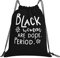 Black Women Are Dope Period 14 x 16 Rucksack mit Kordelzug, leichte Sporttasche, wasserdichte Basketballtasche