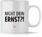 mindmonkeys® Tasse mit Spruch Nicht dein Ernst mit Spruch Witzig Geschenk Geschnekidee zum Geburtstag Keramik 300 ml
