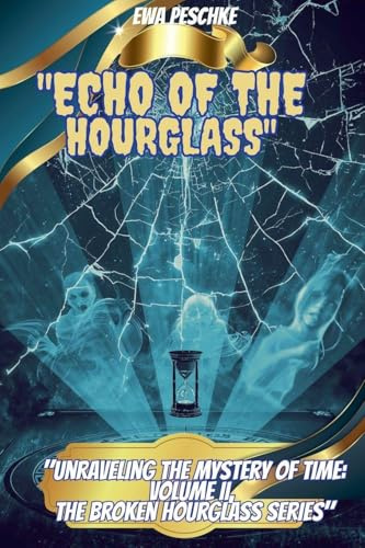 Echo of the Hourglass VOLUMEN II