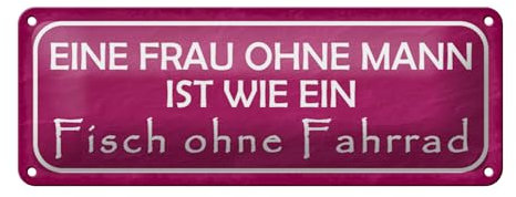 FEMER Blechschild Spruch 27x10cm Frau Mann Fisch ohne Fahrrad Dekoration