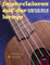 Improvisieren auf der Ukulele lernen (Ukulele-Lehrbücher für Fortgeschrittene)