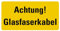 Aufkleber Warnung Achtung! Glasfaserkabel Hinweis Schild Folie signalgelb | Größe wählbar Made in Germany, Größe: 5x10cm