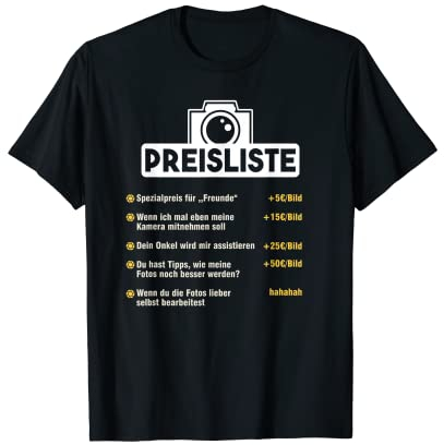 Fotograf Preisliste Kamera Objektiv Fotografin Foto Geschenk T-Shirt