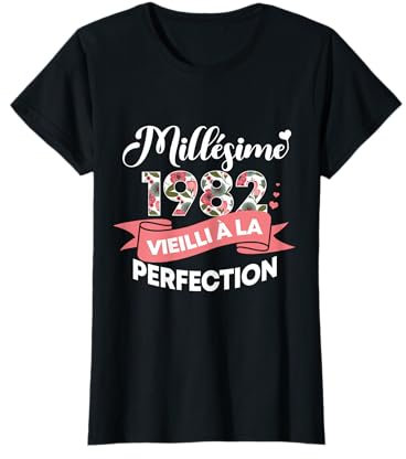 Millésime 1982 Cadeau 43 Ans Femme Anniversaire Humour T-Shirt