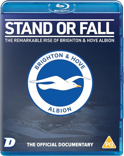Stand or Fall: The Remarkable Rise of Brighton & Hove Albion