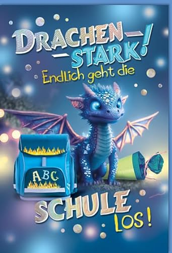 KE - Drachenstarke Glückwunschkarte zur Einschulung, 17,0 x 11,5 cm, inklusive Umschlag - Karte zum Schulbeginn - Schulanfang - Schulbeginn - Motiv: Drache