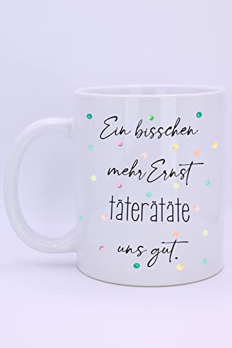 Cerziies Christ-Kerzen Tasse EIN bisschen mehr Ernst täterätäte Uns gut., Farbe Tasse:Blau