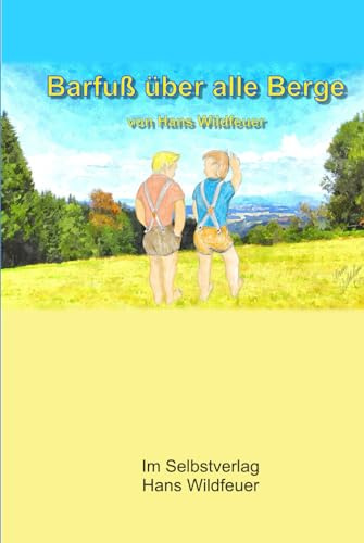 Barfuß über alle Berge: Nicht alles ist auch möglich