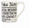 Enesco Our Name is Mud Fake News Local Resident Over the Hill Kaffeetasse, 473 ml, Weiß