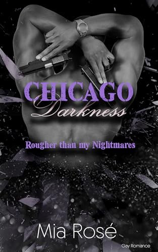 Chicago Darkness Gay Romance: Harder than my Revenge (German Edition)