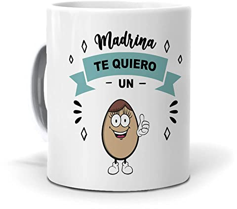 Taza Regalo Personalizado y Divertido Madrinas. Madrina te Quiero un Huevo. Cerámica AAA - 350 ml.