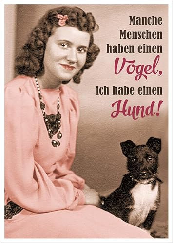 Lustige Retro Postkarte mit Spruch 'Manche Menschen haben einen Vogel, ich habe einen Hund!' - Humorvolle Karte für Tierliebhaber und Freunde des schwarzen Humors, zum Verschicken oder Sammeln