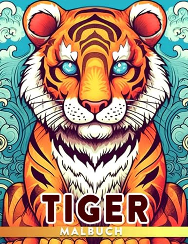 Tiger Malbuch: Wildtiere Malbuch mit mächtigen und gefährlichen Tieren, perfekt für die Schule oder als Geschenk.