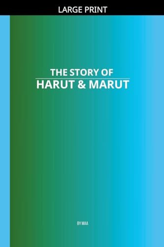 The Story of Harut & Marut
