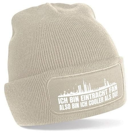 Beanie Strickmütze mit Spruch | Ich bin Eintracht Fan also bin ich cooler als du! | creme | weiche und warme Fußball Mütze für Frankfurt Fan | Skyline | SoftTouch Einheitsgröße für Erwachsene
