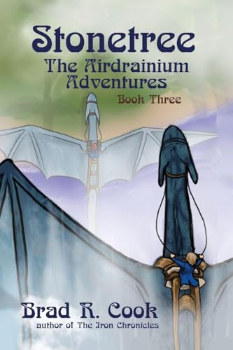 Stonetree The Airdrainium Adventures Book Three