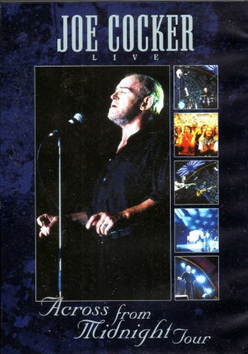 Joe Cocker : Across From Midnight Tour Live