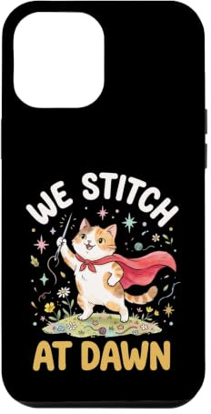 We Stitch At Dawn Case for iPhone 12 Pro Max