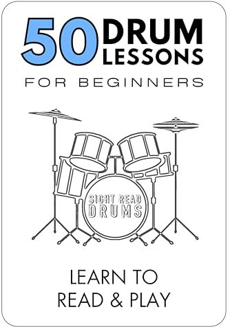 50 Drum Lessons For Beginners: Learn To Read & Play (English Edition)