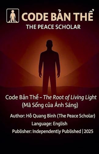 CODE B¿N TH¿ - THE ROOT OF LIVING LIGHT (Code BẢn ThỂ - Foundation, Band 1)