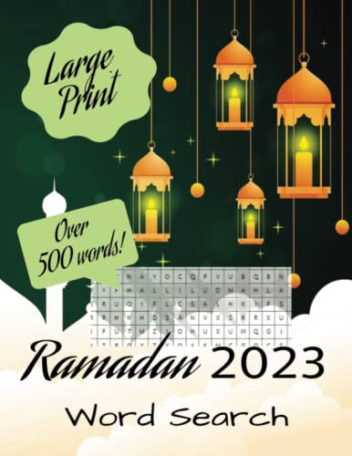 2023 Word Search Puzzle for Ramadan for Adults and Teens with Over 50 Puzzles and 500 Words: A Fun Way to Learn Words of Your Deen During This Special Month or Anytime of the Year