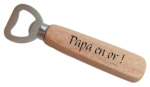 Décapsuleur Papa en Or Gravé sur Deux Faces Cadeaux Papa Personnalisé Idéal pour Fête des Pères Noël Anniversaire Décapsuleur en Bois Unique pour un Père Création Française