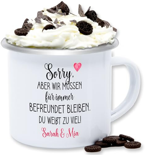 Emaille Tasse Blechtasse - Sorry aber wir müssen für immer befreundet bleiben | Geschenke für Freundin | Geschenk Beste Freundin Geschenke Weihnachten - 300 ml - Weiß Silber