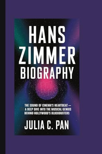 HANS ZIMMER BIOGRAPHY: The Sound of Cinema's Heartbeat - A Deep Dive into the Musical Genius Behind Hollywood's Blockbusters