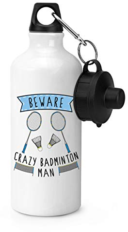 Gift Base Beware Crazy Badminton Man Sports Bottle Water Gym 600ml White