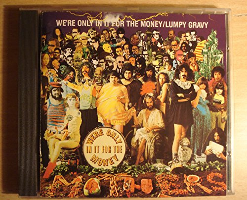 We're Only In It for the Money/Lumpy Gravy