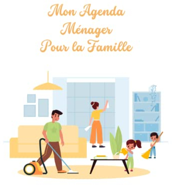 Mon agenda ménager pour organiser et répartir les tâches ménagères de la famille: Grâce à ce carnet, vous pourrez savoir qui doit faire la vaisselle, débarrasser la table etc.