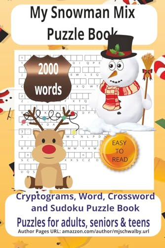 My Snowman Mix Puzzle Book: The Ultimate My Snowman Mix Puzzle Book Over 2000 Word Searches, Crosswords & Cryptograms Celebrating Pets, Companions, ... 6x9 inches, Great for Gifts and Travel.