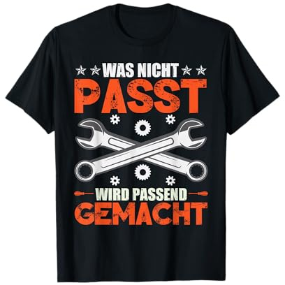 Was Nicht Passt Wird Passend Gemacht | Auto Tuning T-Shirt