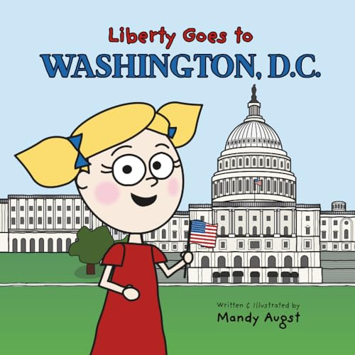 Liberty Goes to Washington, D.C.