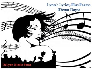 Lynn's Lyrics, Plus Poems (Demo Days) (New York City)