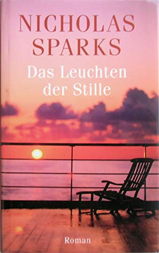 Das Leuchten der Stille : Roman. Aus dem Amerikan. von Adelheid Zöfel