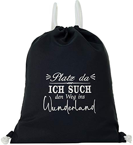 EXPRESS-STICKEREI Turnbeutel mit Spruch wasserdicht Platz da ich such den Weg ins Wunderland Gymbag Sportbeutel Kinder Rucksack lustige Beuteltasche schwarz für Mädchen